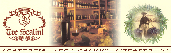 Trattoria Tre Scalini a Creazzo - Vicenza. Degustazione piatti tradizionali veneti con focolare, spiedi e grigliate. Salumi di propria produzione - Tre Scalini a Creazzo !